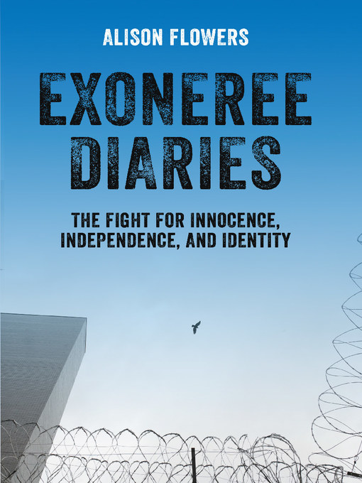 Title details for Exoneree Diaries by Alison Flowers - Available